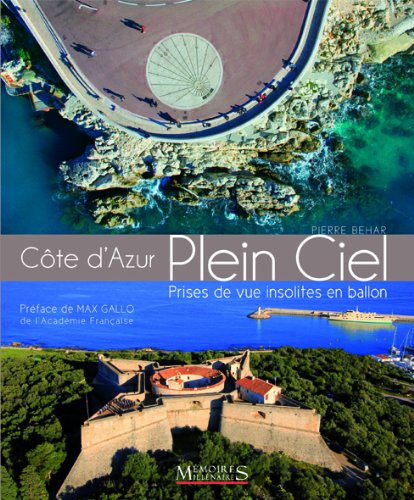 Côte d'Azur plein ciel : prises de vue insolites en ballon