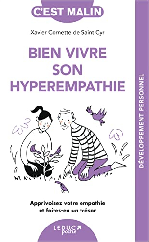 Bien vivre son hyperempathie : apprivoisez votre empathie et faites-en un trésor