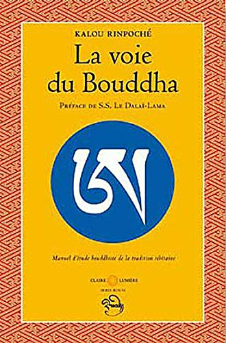 La voie du Bouddha : manuel d'étude bouddhiste de la tradition tibétaine