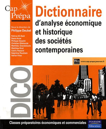 Dictionnaire d'analyse économique et historique des sociétés contemporaines : classes préparatoires 
