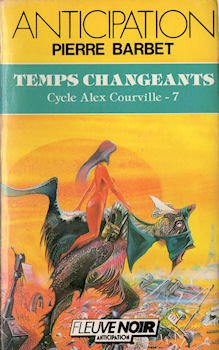 Cycle Alex Courville. Vol. 7. Temps changeants