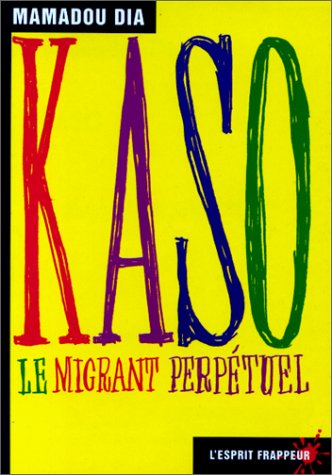 Kaso, le migrant perpétuel