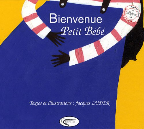 Bienvenue, petit bébé