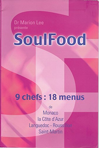 Soul Food, 9 chefs : 18 menus