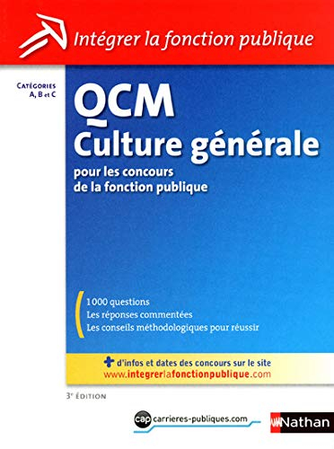 QCM culture générale : pour les concours de la fonction publique : catégories A, B et C