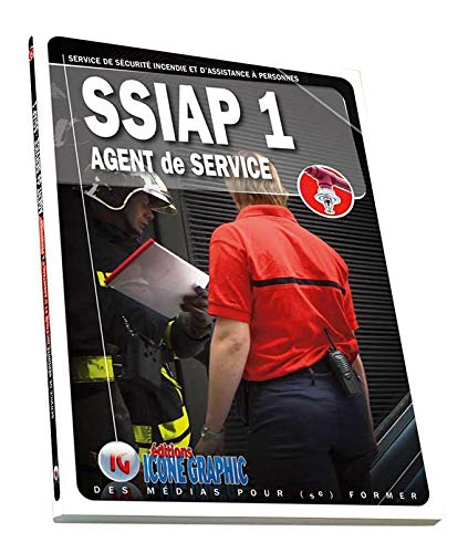 SSIAP 1, service de sécurité incendie et d'assistance à personnes : agent de service