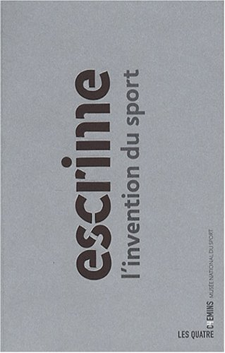 L'invention de l'escrime