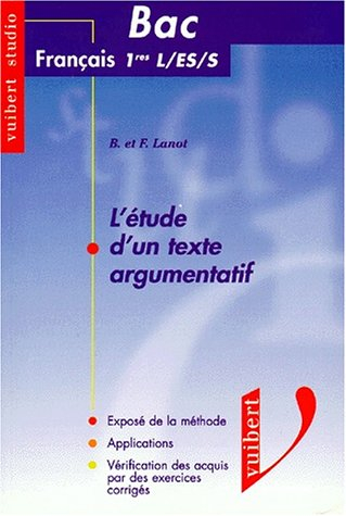 L'étude d'un texte argumentatif : bac français séries L, ES, S