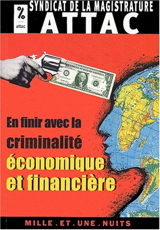 En finir avec la criminalité économique et financière