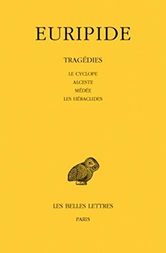 Tragédies. Vol. 1. Le cyclope. Alceste. Médée