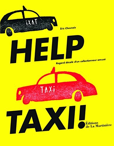Help taxi ! : regard décalé d'un collectionneur amusé