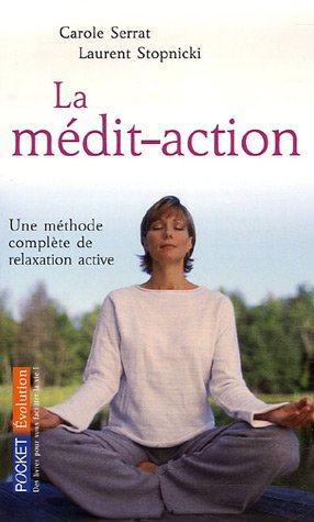 La médit-action : une méthode complète de relaxation active