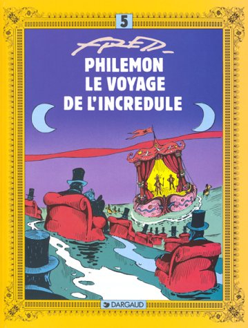 philémon, tome 5 : le voyage de l'incrédule