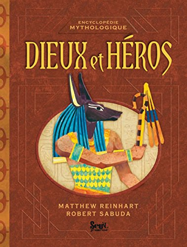 Dieux et héros : encyclopédie mythologique