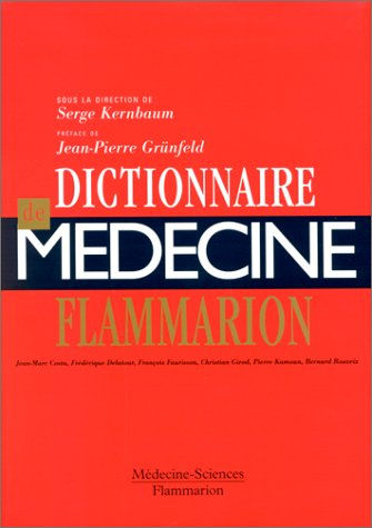 dictionnaire de medecine flammarion. 6ème édition