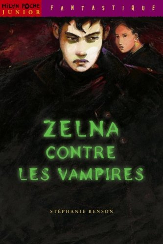Zelna and Co.. Vol. 1. Zelna contre les vampires