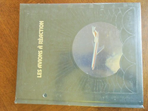 les avions à réaction (la conquête du ciel)