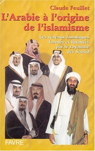 L'Arabie à l'origine de l'islamisme : les réseaux fanatiques formés et financés par le royaume saoud