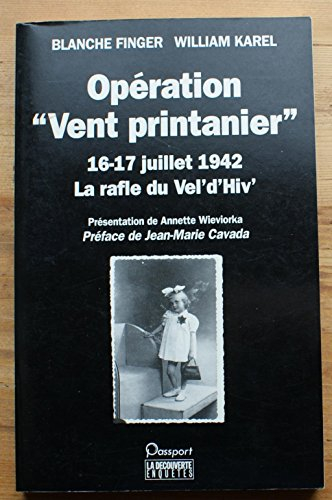 Opération Vent printanier : 16-17 juillet 1942 : la rafle du Vel'd'hiv'