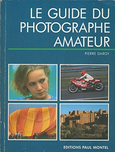 Le Guide du photographe amateur