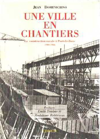 Une Ville en chantiers : la construction navale à Port-de-Bouc, 1900-1966