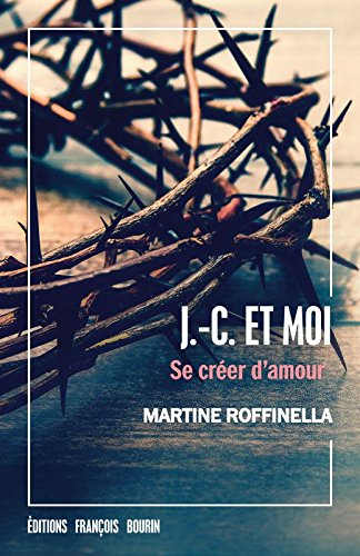j.-c. et moi : se créer d'amour