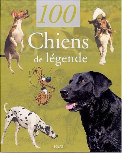 100 chiens de légende