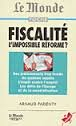 Fiscalité, l'impossible réforme ?