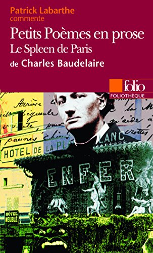Petits poèmes en prose ou Le spleen de Paris de Charles Baudelaire