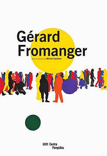 Gérard Fromanger : exposition, Paris, Centre national d'art et de culture Georges Pompidou, Galerie 