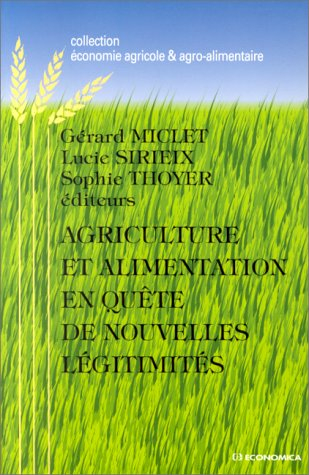 Agriculture et alimentation en France : en quête de nouvelles légitimités