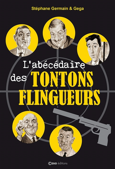 L'abécédaire des Tontons flingueurs