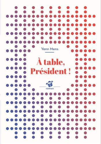 a table, président !