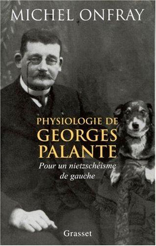 Physiologie de Georges Palante : pour un nietzschéisme de gauche