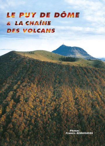Le Puy de Dôme et la chaîne des volcans