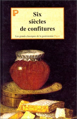 Six siècles de confitures