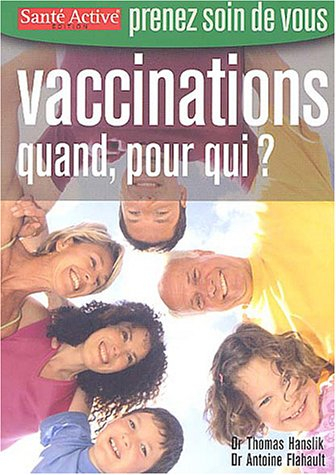 Vaccinations : quand, pour qui ?
