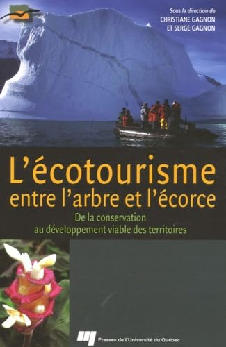 L'écotourisme, entre l'arbre et l'écorce : de la conservation au développement viable des territoire