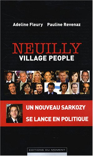 Neuilly, village people : un nouveau Sarkozy se lance en politique