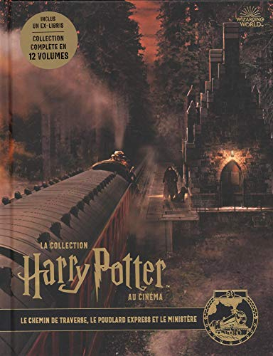 La collection Harry Potter au cinéma. Vol. 2. Le chemin de traverse, le Poudlard express et le minis