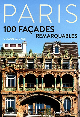 Paris, 100 façades remarquables