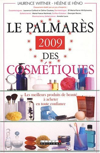 Le palmarès 2009 des cosmétiques : les meilleurs produits de beauté à acheter en toute confiance