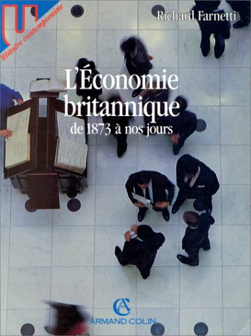 L'Economie britannique de 1873 à nos jours