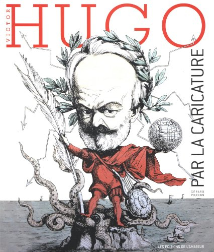 Victor Hugo par la caricature