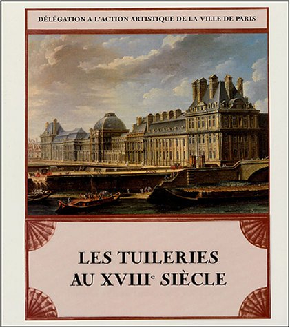 les tuileries au xviiie siècle