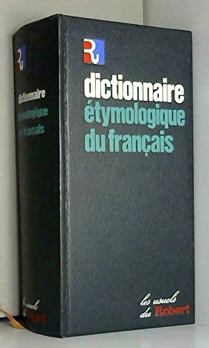 dictionnaire etymologique du francais