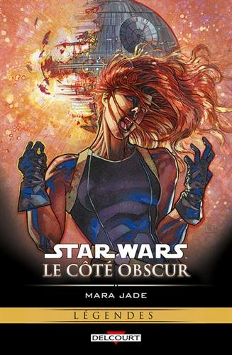 Star Wars : le côté obscur. Vol. 6. Mara Jade