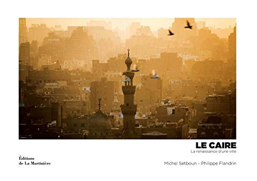 Le Caire : la renaissance d'une ville