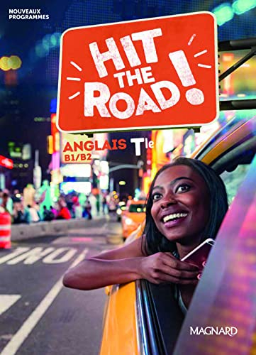Hit the road ! anglais terminale, B1-B2 : nouveaux programmes