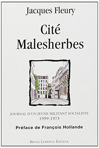 Cité Malesherbes : journal d'un jeune militant socialiste, 1959-1973